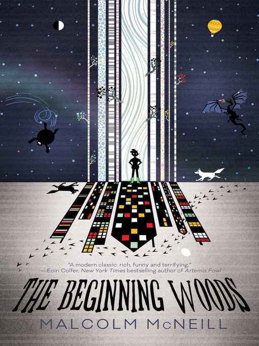 Title details for The Beginning Woods by Malcolm McNeill - Available